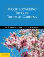 Principales árboles con flores de los jardines tropicales - Major Flowering Trees of Tropical Gardens