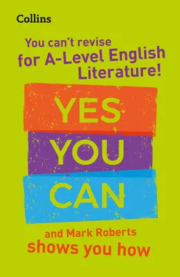 Collins a Level Revision - ¡No Puedes Revisar para un Nivel de Literatura Inglesa! Yes You Can, and Mark Roberts Shows You How - Collins a Level Revision - You Can't Revise for a Level English Literature! Yes You Can, and Mark Roberts Shows You How