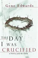 El día que me crucificaron - The Day I Was Crucified