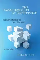 La transformación de la gobernanza: Administración pública para el siglo XXI - The Transformation of Governance: Public Administration for the Twenty-First Century