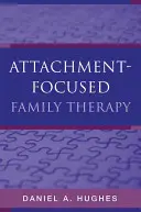 Terapia familiar centrada en el apego - Attachment-Focused Family Therapy