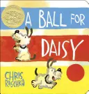 Un baile para Daisy: (Ganador de la Medalla Caldecott) - A Ball for Daisy: (Caldecott Medal Winner)