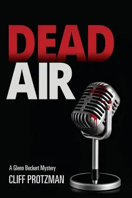 Dead Air: Un misterio de Glenn Beckert - Dead Air: A Glenn Beckert Mystery