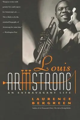 Louis Armstrong: Una vida extravagante - Louis Armstrong: An Extravagant Life