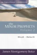 Los Profetas Menores: Miqueas-Malaquías - The Minor Prophets: Micah-Malachi