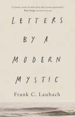 Cartas de un Místico Moderno - Extractos de Cartas Escritas a Su Padre - Letters by a Modern Mystic - Excerpts From Letters Written To His Father