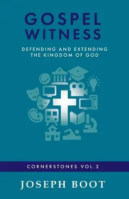 Testimonio evangélico: Defender y extender el Reino de Dios - Gospel Witness: Defending and Extending the Kingdom of God