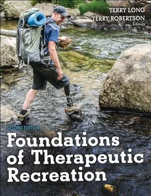 Fundamentos de la recreación terapéutica - Foundations of Therapeutic Recreation