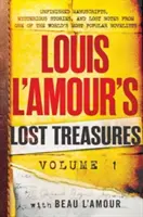 Los tesoros perdidos de Louis l'Amour: Volumen 1: Manuscritos inacabados, relatos misteriosos y notas perdidas de uno de los novelistas más populares del mundo - Louis l'Amour's Lost Treasures: Volume 1: Unfinished Manuscripts, Mysterious Stories, and Lost Notes from One of the World's Most Popular Novelists