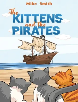 Los gatitos y los piratas - The Kittens and the Pirates