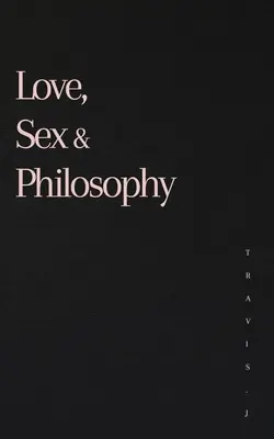 Amor, sexo y filosofía - Love, Sex and Philosophy