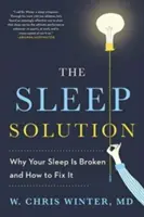 Solución para el sueño: por qué su sueño no funciona y cómo solucionarlo - Sleep Solution - why your sleep is broken and how to fix it