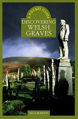 Descubriendo las tumbas galesas - Discovering Welsh Graves