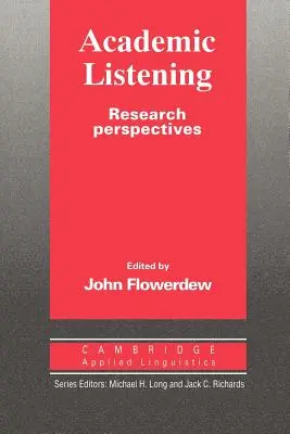 La escucha académica: Perspectivas de investigación - Academic Listening: Research Perspectives