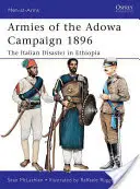 Los ejércitos de la campaña de Adowa 1896: El desastre italiano en Etiopía - Armies of the Adowa Campaign 1896: The Italian Disaster in Ethiopia