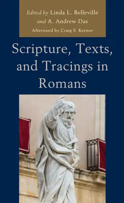 Escritura, textos y calcos en Romanos - Scripture, Texts, and Tracings in Romans