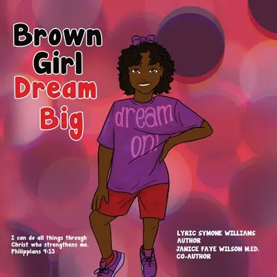 La chica morena sueña a lo grande - Brown Girl Dream Big