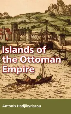 Islas del Imperio Otomano - Islands of the Ottoman Empire