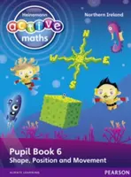 Heinemann Active Maths Ni Ks1 Beyond Number Pupil Book 6 - Forma, Posición y Movimiento - Heinemann Active Maths Ni Ks1 Beyond Number Pupil Book 6 - Shape, Position and Movement