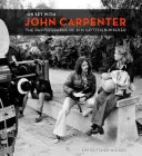 En el plató con John Carpenter: Las fotografías de Kim Gottlieb-Walker - On Set with John Carpenter: The Photographs of Kim Gottlieb-Walker