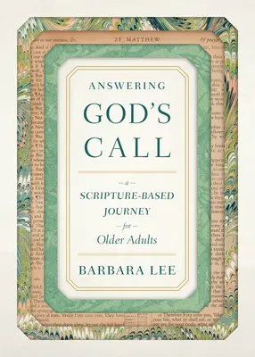 Respondiendo a la llamada de Dios: Un viaje basado en las Escrituras para adultos mayores - Answering God's Call: A Scripture-Based Journey for Older Adults