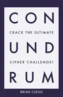 Conundrum: Descifra el último desafío de cifrado - Conundrum: Crack the Ultimate Cipher Challenge