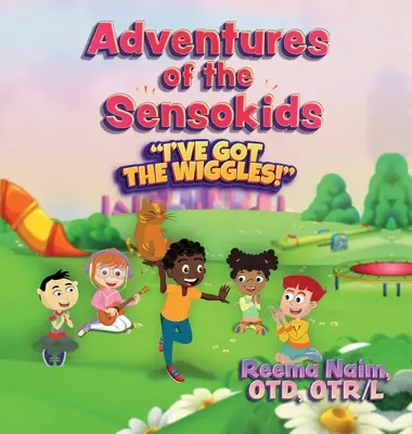 Aventuras de los Sensokids: Tengo los meneos - Adventures of The Sensokids: I've Got the Wiggles