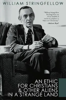Una ética para cristianos y otros extranjeros en tierra extraña - An Ethic for Christians and Other Aliens in a Strange Land