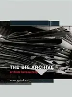 El gran archivo: El arte de la burocracia - The Big Archive: Art from Bureaucracy