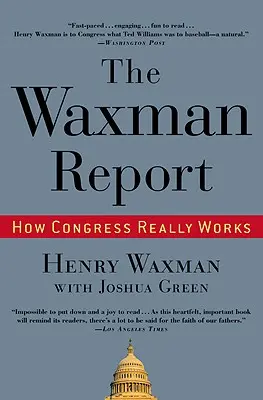 El Informe Waxman: Cómo funciona realmente el Congreso - The Waxman Report: How Congress Really Works