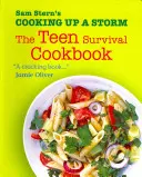 Cooking Up a Storm - El libro de cocina de supervivencia para adolescentes - Cooking Up a Storm - The Teen Survival Cookbook