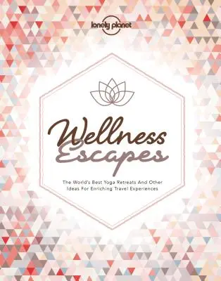 Escapadas de bienestar - Wellness Escapes