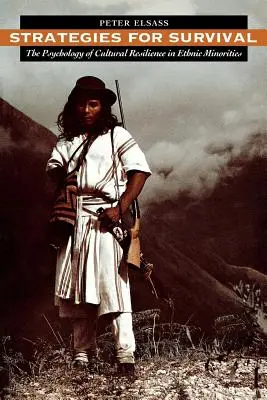Estrategias de supervivencia: la psicología de la resistencia cultural en las minorías étnicas - Strategies for Survival: The Psychology of Cultural Resilience in Ethnic Minorities