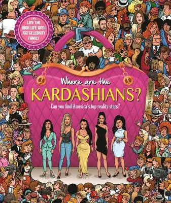 ¿Dónde están las Kardashian? Libro de búsqueda para adultos - Where Are the Kardashians?: Search & Seek Book for Adults