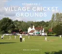 Campos de cricket notables - Remarkable Village Cricket Grounds