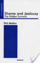 Vergüenza y celos: las turbulencias ocultas - Shame and Jealousy - The Hidden Turmoils