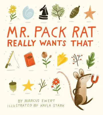 El Sr. Pack Rat realmente quiere eso - Mr. Pack Rat Really Wants That