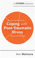 Introducción a la superación del estrés postraumático, 2ª edición - An Introduction to Coping with Post-Traumatic Stress, 2nd Edition