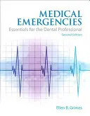 Emergencias médicas: Lo esencial para el profesional de la odontología - Medical Emergencies: Essentials for the Dental Professional