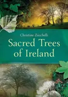 Árboles sagrados de Irlanda - Sacred Trees of Ireland