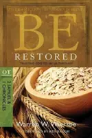 Sé restaurado: Confiar en Dios para salir adelante: Comentario al AT: 2 Samuel y 1 Crónicas - Be Restored: Trusting God to See Us Through: OT Commentary: 2 Samuel & 1 Chronicles