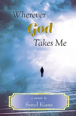 Donde Dios me lleve - Wherever God Takes Me