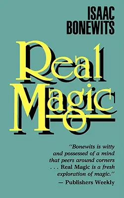 Magia Real: Tratado Introductorio sobre los Principios Básicos de la Luz Amarilla - Real Magic: An Introductory Treatise on the Basic Principles of Yellow Light