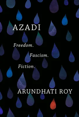 Azadi: Libertad. Fascismo. Ficción. - Azadi: Freedom. Fascism. Fiction.