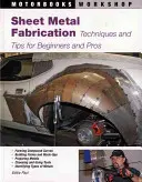 Fabricación de chapas metálicas: Técnicas y consejos para principiantes y profesionales - Sheet Metal Fabrication: Techniques and Tips for Beginners and Pros