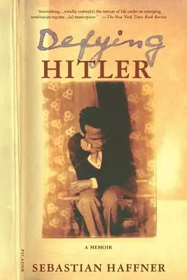 Desafiando a Hitler: A Memoir - Defying Hitler: A Memoir