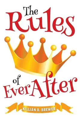 Las reglas de la vida eterna - The Rules of Ever After