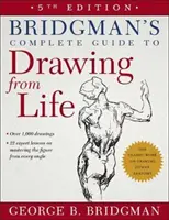 Guía completa de Bridgman para dibujar del natural - Bridgman's Complete Guide to Drawing from Life