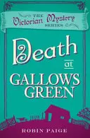 Muerte En Gallows Green - Misterio Victoriano Libro 2 - Death At Gallows Green - A Victorian Mystery Book 2