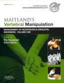Manipulación vertebral de Maitland: Manejo de los trastornos neuromusculoesqueléticos - Volumen 1 - Maitland's Vertebral Manipulation: Management of Neuromusculoskeletal Disorders - Volume 1
